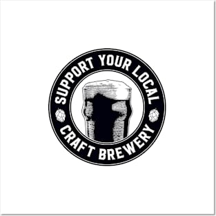 Support Your Local Craft Brewery Posters and Art